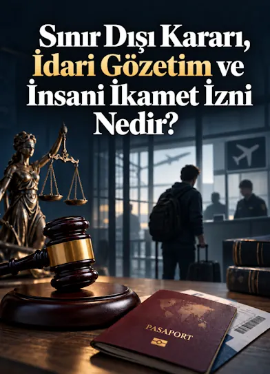 Bolu Sınır Dışı Deport İdari Gözetim ve İnsani İkamet İzni